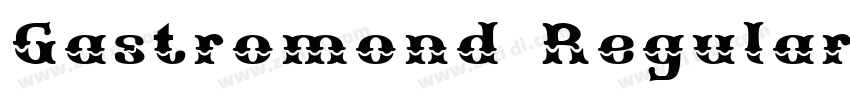 Gastromond Regular字体转换 Gastromond Regular字体转换
